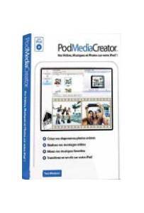 Logiciel vido photo musique pour ipod : Pod Media Creator
